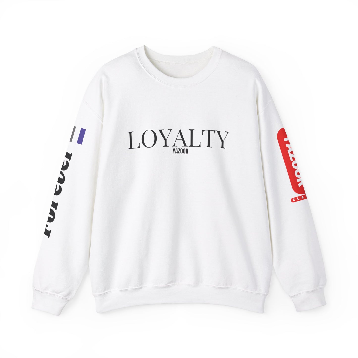 Loyalty Forever Sweatshirt